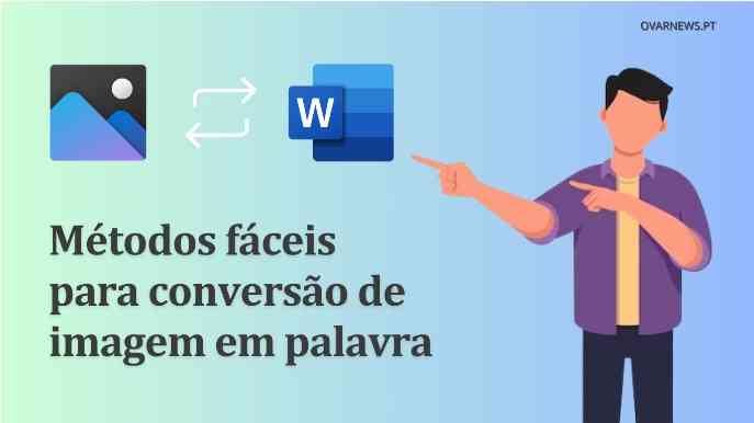 Métodos fáceis para conversão de imagem em Word